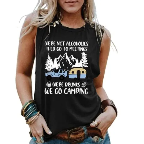 Funny Camper Tank Tops Women We're Not Alcoholics They Go to Meetings Shirt