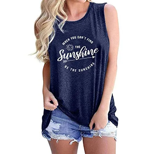 When You Can't Find The Sunshine Be The Sunshine Women Tank Top Sunshine Shirt