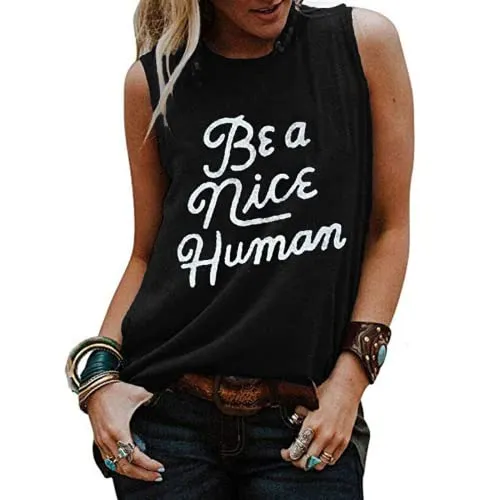 Women Be A Nice Human Tank Tops Shirt