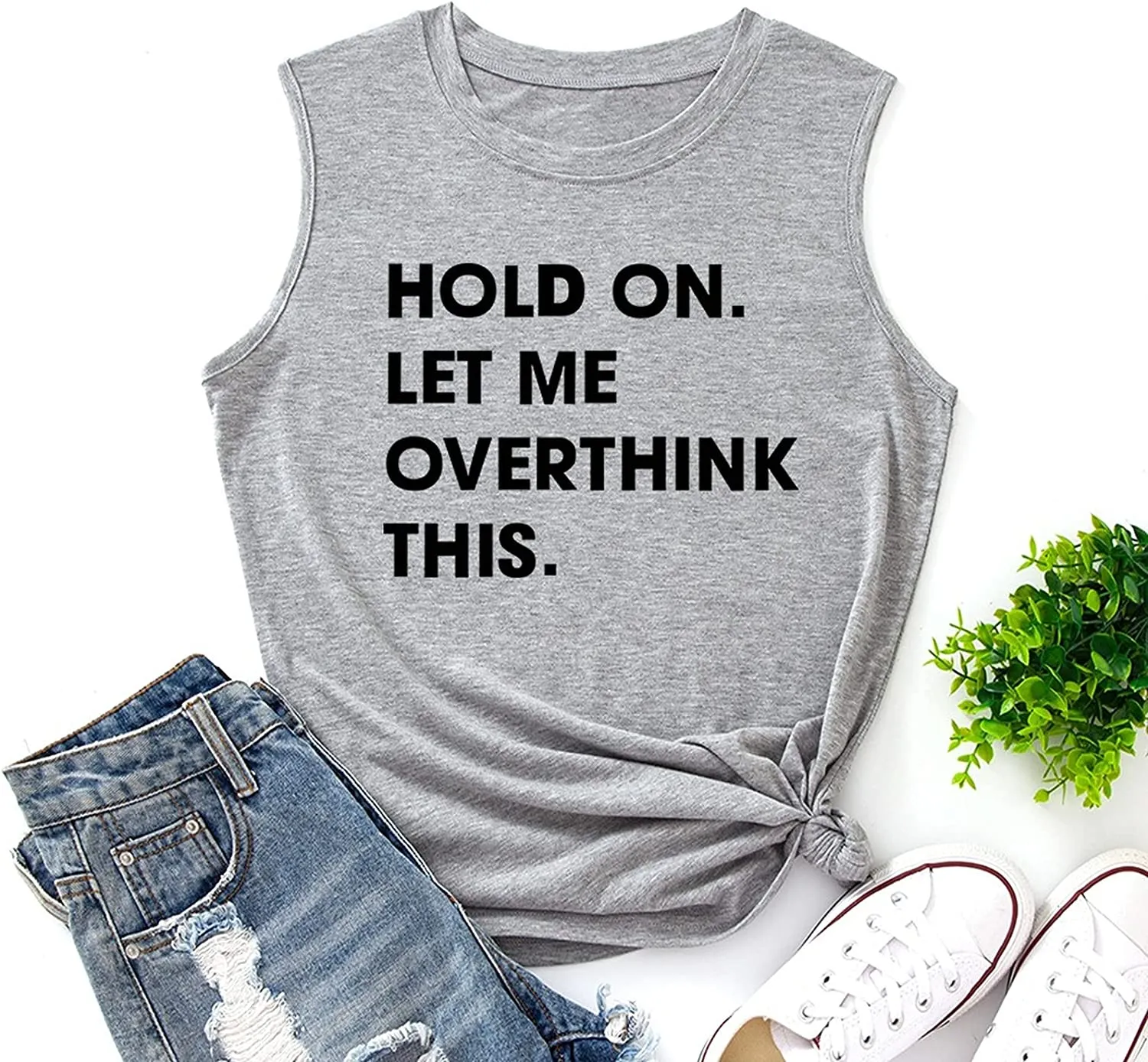 Women Hold on Let Me Overthink This Shirt Funny Novelty Tank